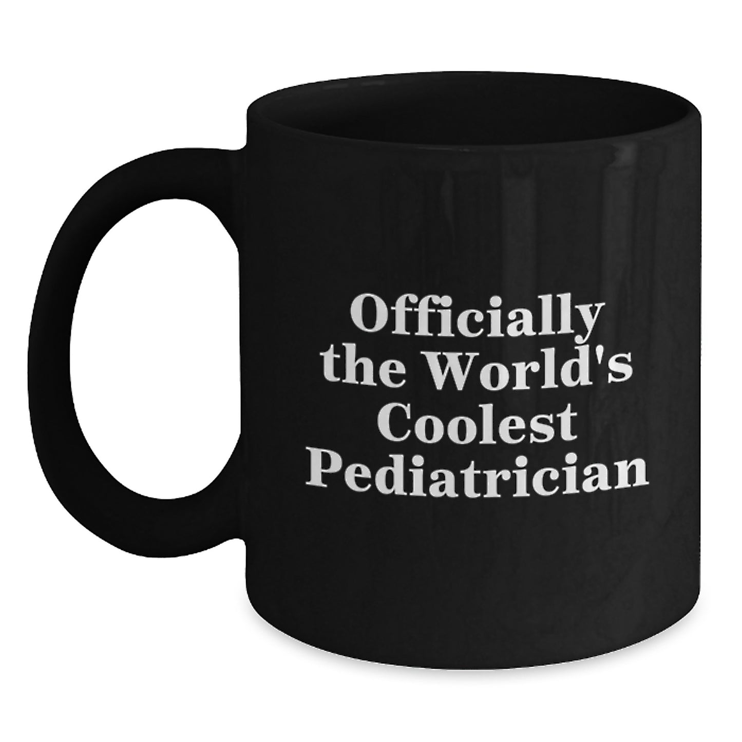 Funny Gifts from Friends for Pediatrician Christmas Unique Mugs Officially The World's Coolest Pediatrician Quote Black Coffee Mug - Main