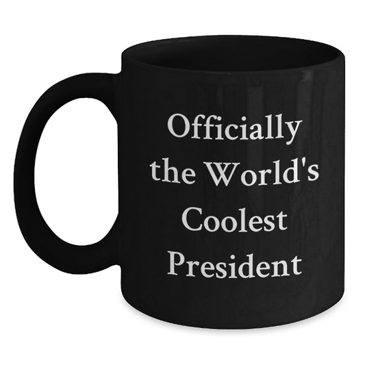 Funny President Gifts, Unique Black Coffee Mugs, Officially The World's Coolest President, Christmas Unique Gifts from Men to Family - Main
