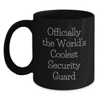 Funny Security Guard Gifts from Family, Christmas Unique Gifts for Men, 'Officially The World's Coolest Security Guard' Black Coffee Mug, 11oz or 15oz Ceramic Mug