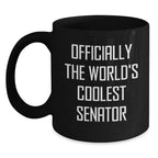 Funny Senator Gifts for Men from Friends, Christmas Unique Ideas for Senator Enthusiasts, World's Coolest Senator Coffee Mug
