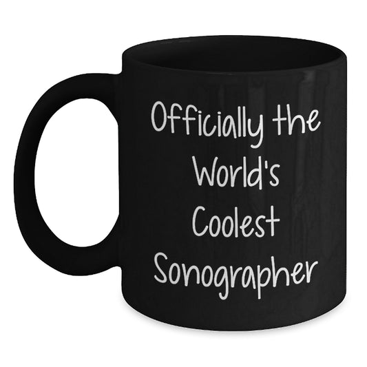 Officially The World's Coolest Sonographer Funny Christmas Unique Gifts from Friends for Sonographer Black Coffee Mug - Main