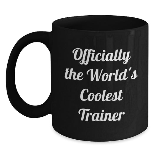 Funny Trainer Gifts from Friends - Officially The World's Coolest Trainer Christmas Unique Gifts for Him - Main