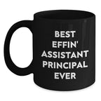 Funny Assistant Principal Gifts, Black Coffee Mugs for Christmas Unique Gifts from Men to Assistant Principals, Best Effin' Assistant Principal Ever Mug