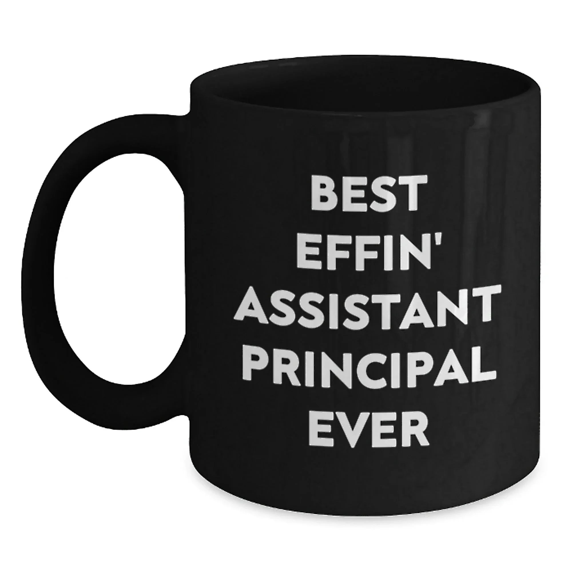 Funny Assistant Principal Gifts, Black Coffee Mugs for Christmas Unique Gifts from Men to Assistant Principals, Best Effin' Assistant Principal Ever Mug
