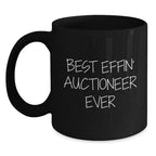 Funny Auctioneer Gifts from Friends for Men - Best Effin' Auctioneer Ever Black Coffee Mugs, Unique Christmas Unique Gifts