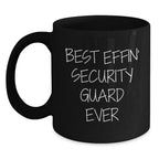 Funny Security Guard Gifts for Him, Best Effin' Security Guard Ever Black Coffee Mug, 11oz or 15oz Ceramic Mug for Christmas Unique Gifts from Friends or Family