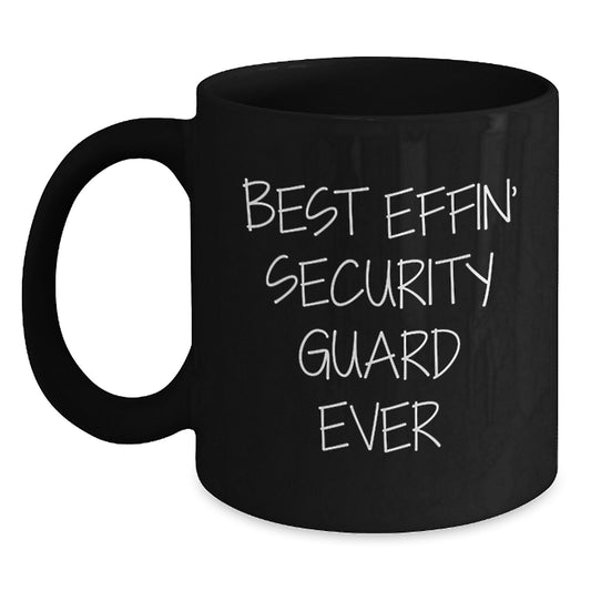 Funny Security Guard Gifts for Him, Best Effin' Security Guard Ever Black Coffee Mug, 11oz or 15oz Ceramic Mug for Christmas Unique Gifts from Friends or Family - Main