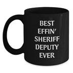 Funny Sheriff Deputy Gifts for Men - Christmas Unique Presents from Friends for Best Deputy Ever Black Coffee Mug