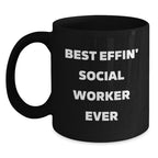 Funny Gift for Social Worker Friends Black Coffee Mug Quote Best Effin' Social Worker Ever Christmas Unique Gifts