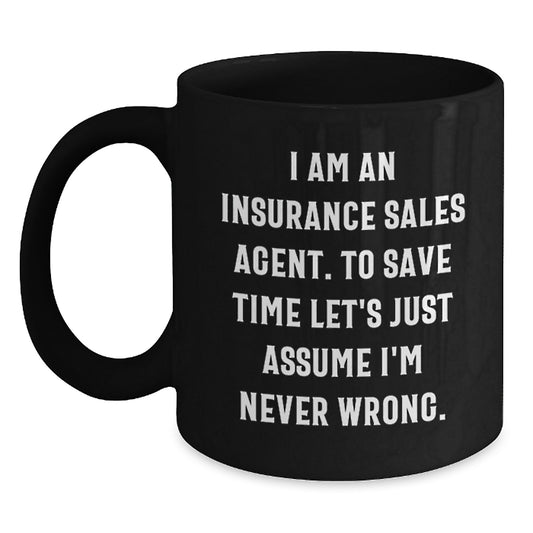 Funny Insurance Sales Agent Gifts for Christmas Unique Presents from Coworkers, Black Coffee Mug, I'm Never Wrong about Coffee - Main