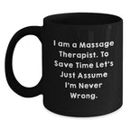 Funny Massage Therapist Gifts for Friends, Black Coffee Mug with Sassy Quote, Perfect Christmas Unique Presents