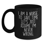 Funny Nurse Quotes Black Coffee Mug Gifts for Nurse Friends from Family Graduation Unique