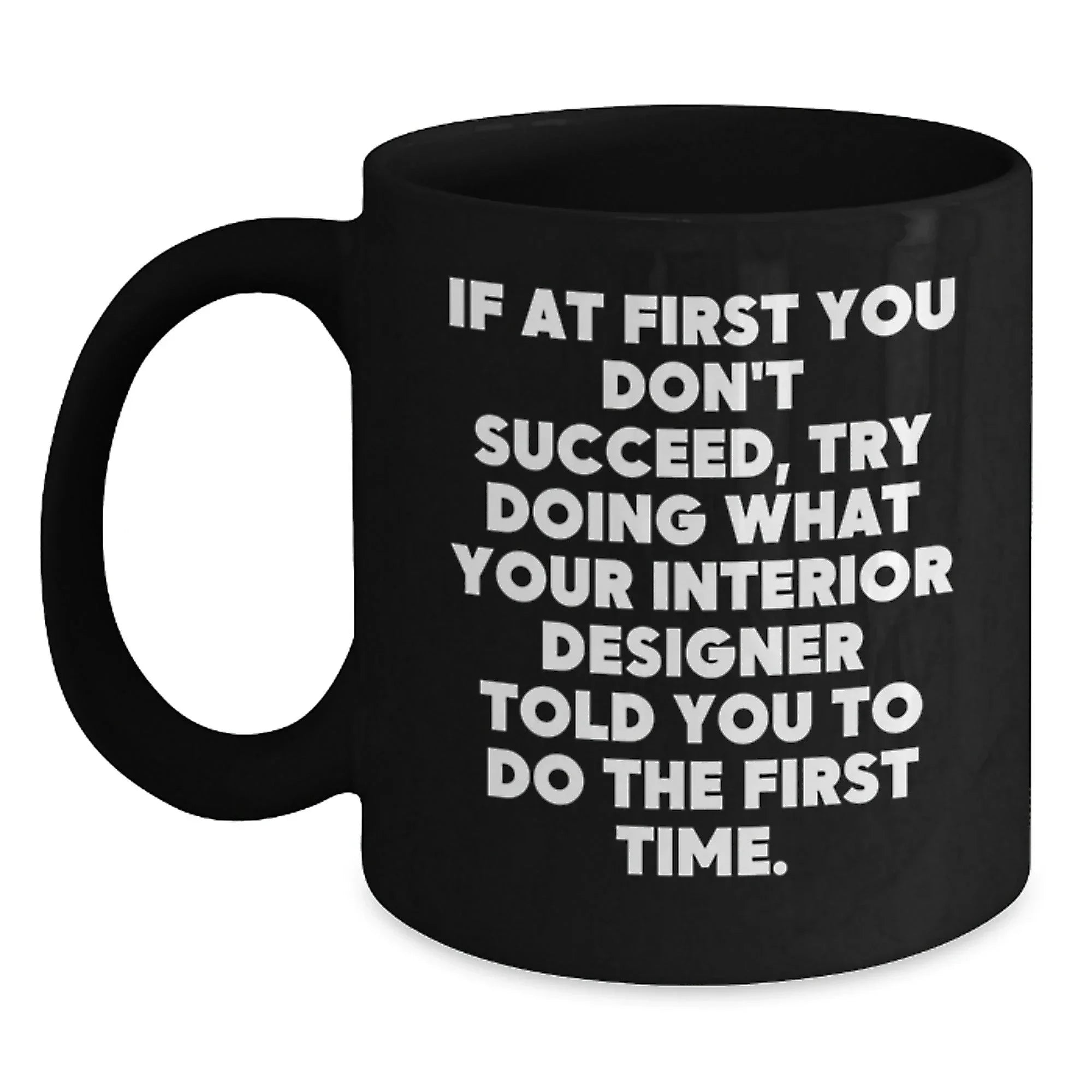 Funny Interior Designer Gifts from Friends, Unique Christmas Unique Gifts for Interior Designer Men, Black Coffee Mug for Interior Designer Enthusiasts