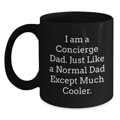 Funny Concierge Gifts for Him, Black Coffee Mug, 'I Am A Concierge Dad', Unique Christmas Memorable Presents for Men, Gifts from Dad - Main