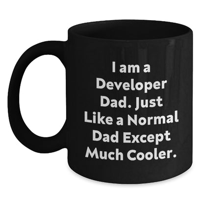 Developer Dad Gifts - Funny 'I Am A Developer Dad' Black Coffee Mug, Microwave and Dishwasher Safe, 11oz or 15oz - Gifts from Family to Developer Friends for Graduation - Main