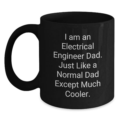Unique Gifts for Electrical Engineer Dad, Funny Black Coffee Mug, Christmas Unique Gifts from Dad to Son, Daughter, Husband, Wife, Friends, Coworkers - Main