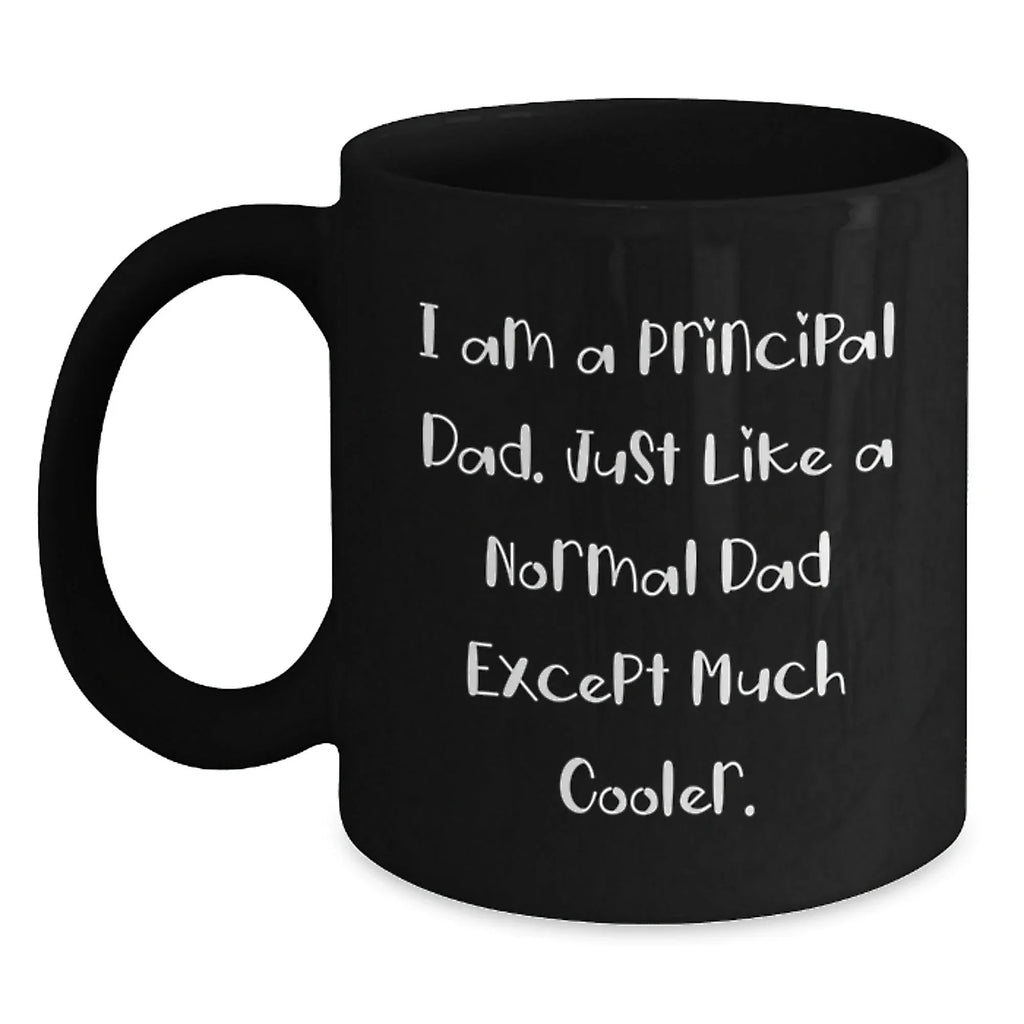 Funny Principal Dad Gifts from Men to Principal Graduation Unique Gifts