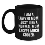 Funny Lawyer Gifts from Mom - 'I Am A Lawyer Mom' Black Coffee Mug for Graduation
