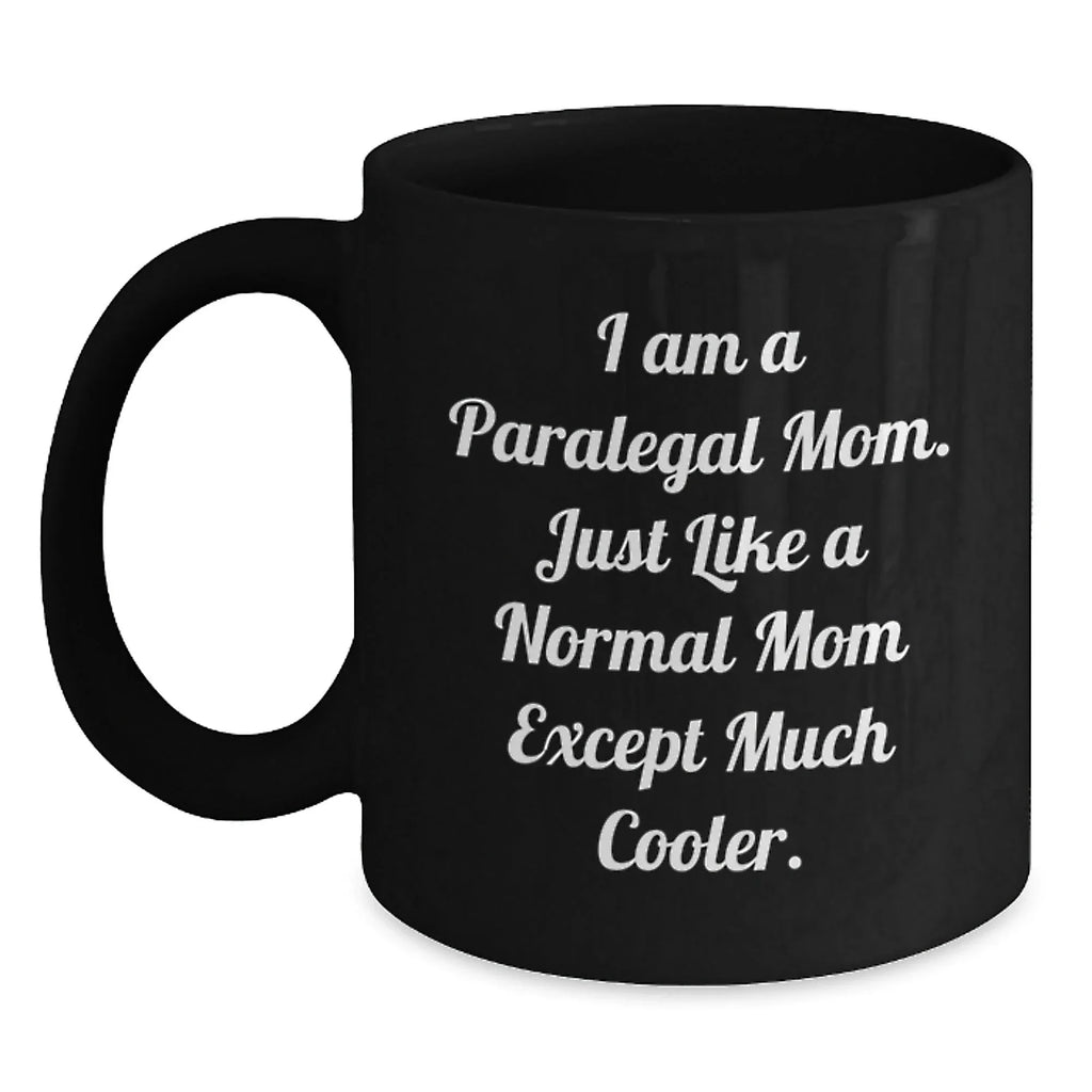 Funny Paralegal Gifts from Mom to Paralegal Daughter, Black Coffee Mug for Christmas Unique Gifts