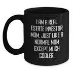 Funny Real Estate Investor Gifts, Black Coffee Mug for Mom, Gifts from Friends for Real Estate Investor Mom, Graduation Unique Gifts for Her
