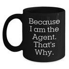 Funny Agent Quotes Black Coffee Mug Gifts for Agent Men Women Friends Christmas Unique Presents