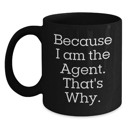 Funny Agent Quotes Black Coffee Mug Gifts for Agent Men Women Friends Christmas Unique Presents - Main