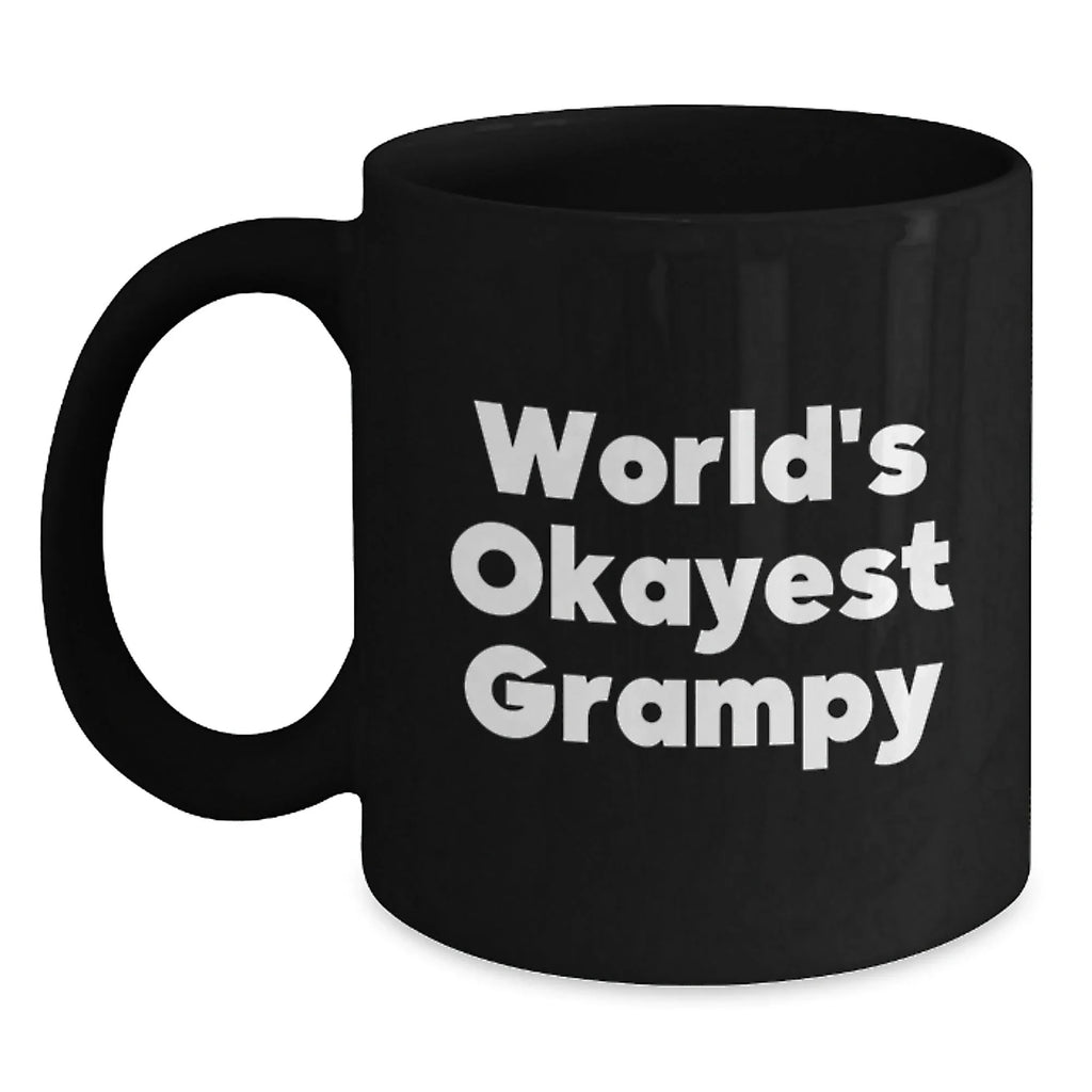 Funny Grampy Gifts, World's Okayest Grampy Black Coffee Mug, Birthday Unique Gifts from Men to Grampy