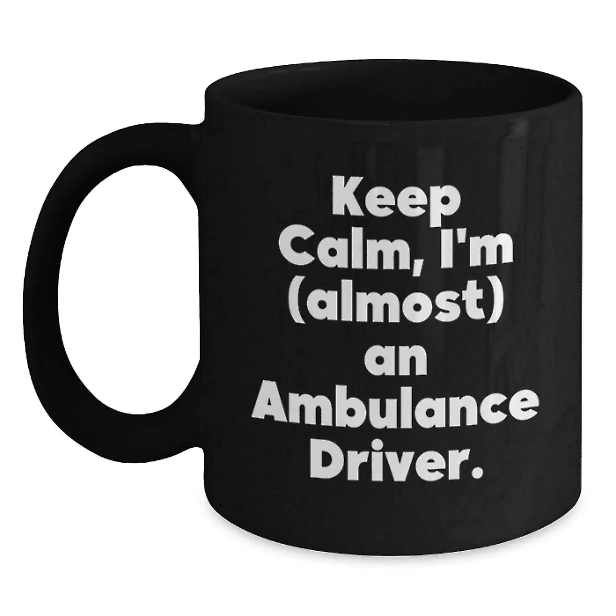 Funny Ambulance Driver Gifts from Men for Ambulance Driver Christmas Unique Gifts Black Coffee Mug Keep 'em Laughing