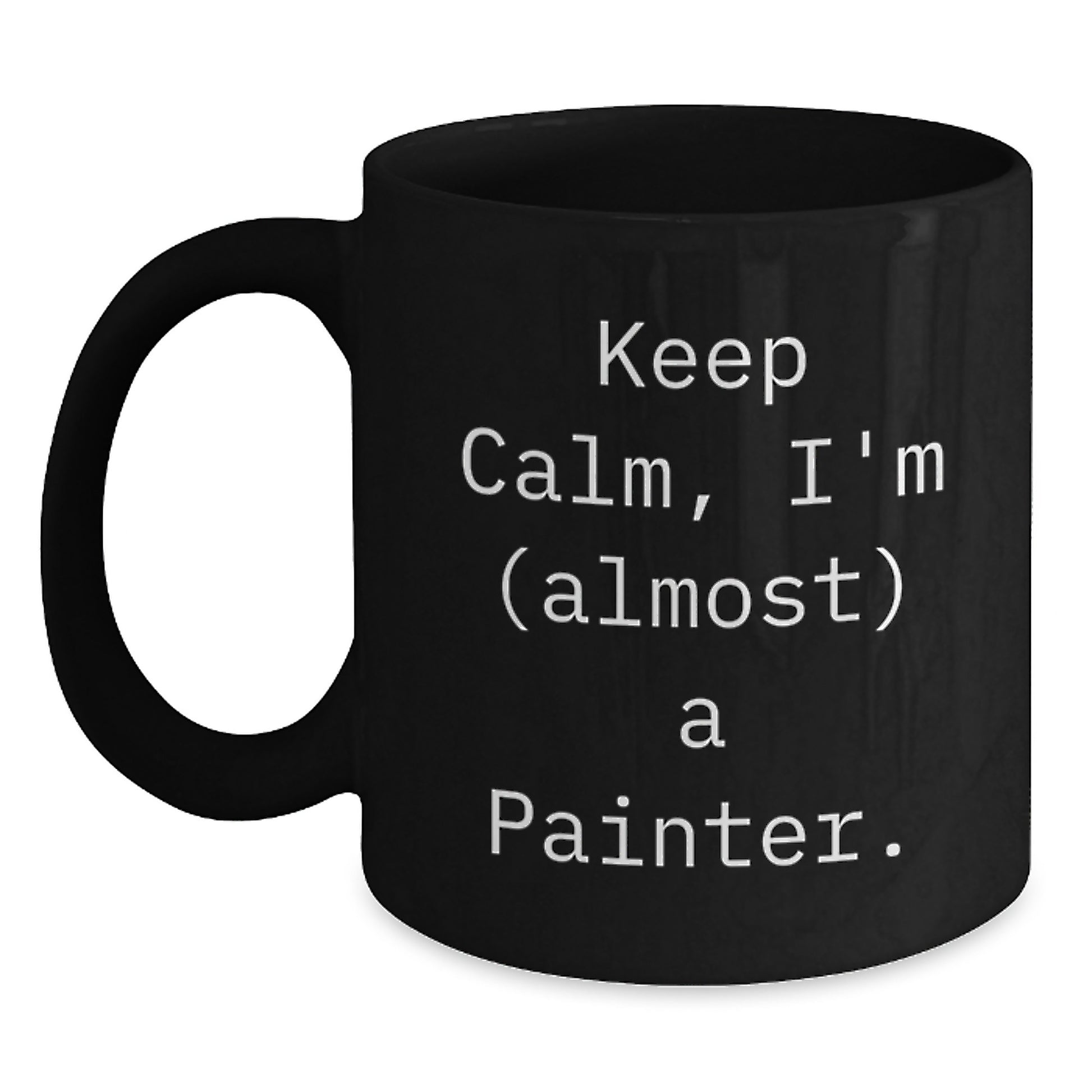 Funny Painter Gifts for Friends, Christmas Unique Mug, Black Coffee Mug with 'Keep Calm, I'm (almost) A Painter.', Perfect for Painter Lover, Gift from Friends - Main