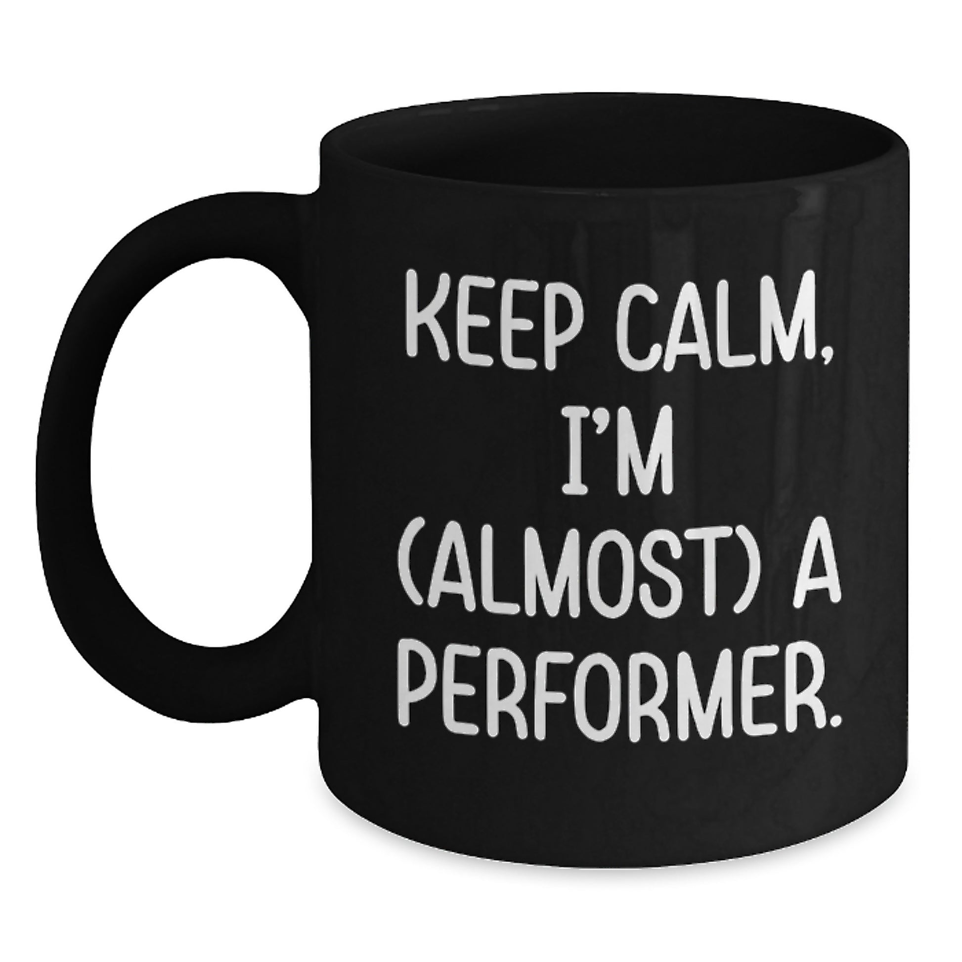 Funny Performer Black Coffee Mug Gifts from Friends for Christmas Unique Gifts - Main