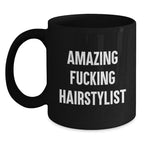 Funny Hairstylist Gifts from Friends for Graduation Unique Mugs - 'Amazing F--king Hairstylist'