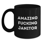 Funny Janitor Gifts, Black Coffee Mug for Janitor Lover, Valentine's Unique Gifts from Men to Janitor - Main