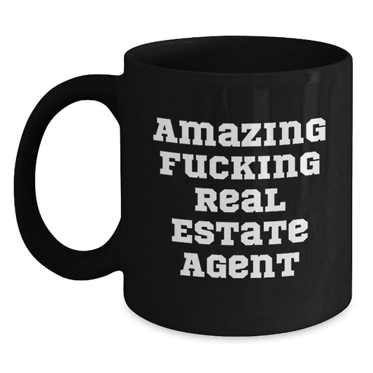 Funny Real Estate Agent Gifts for Him or Her - Black Coffee Mug, Gifts from [Men, Women, Coworkers, Family] - Inspirational Quote for Graduation, Unique Real Estate Agent Appreciation - Main