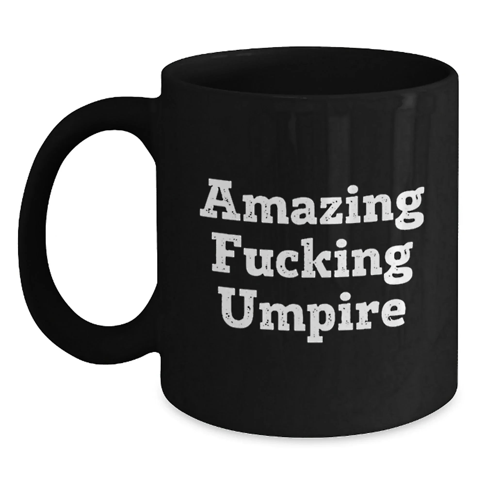 Funny Umpire Gifts for Men - 'Amazing F--king Umpire' Black Coffee Mug, 11oz or 15oz, Christmas Unique Gifts from Friends to Lovers of Baseball