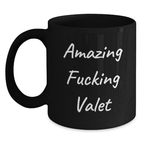 Valet Lover's Unique Black Coffee Mug, Funny Gift for Valet on Valentine's from Men to Valet, Amazing F--king Valet - Main