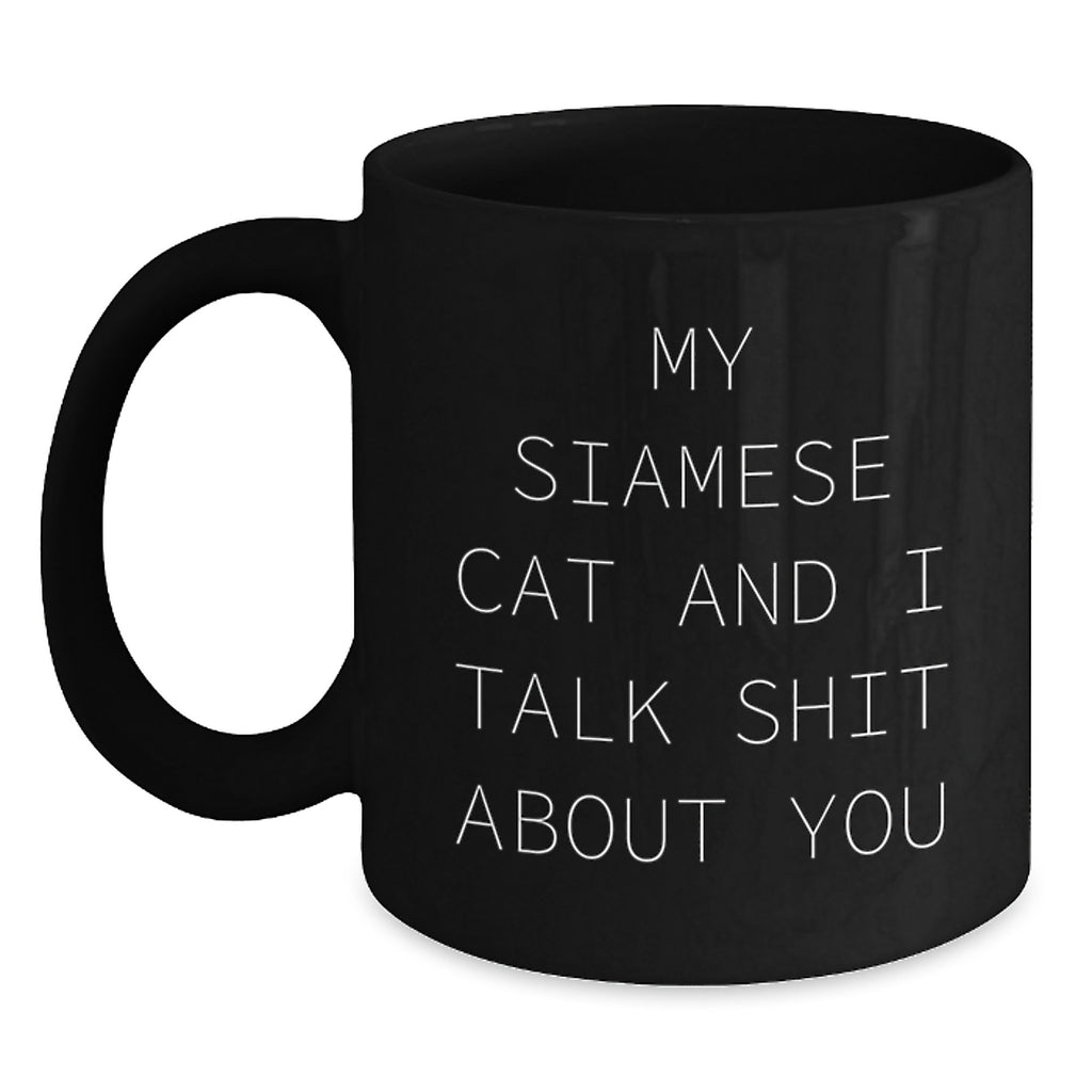 Siamese Cat Gift for Him A Witty Keepsake Mug - My Siamese Cat And I - Main