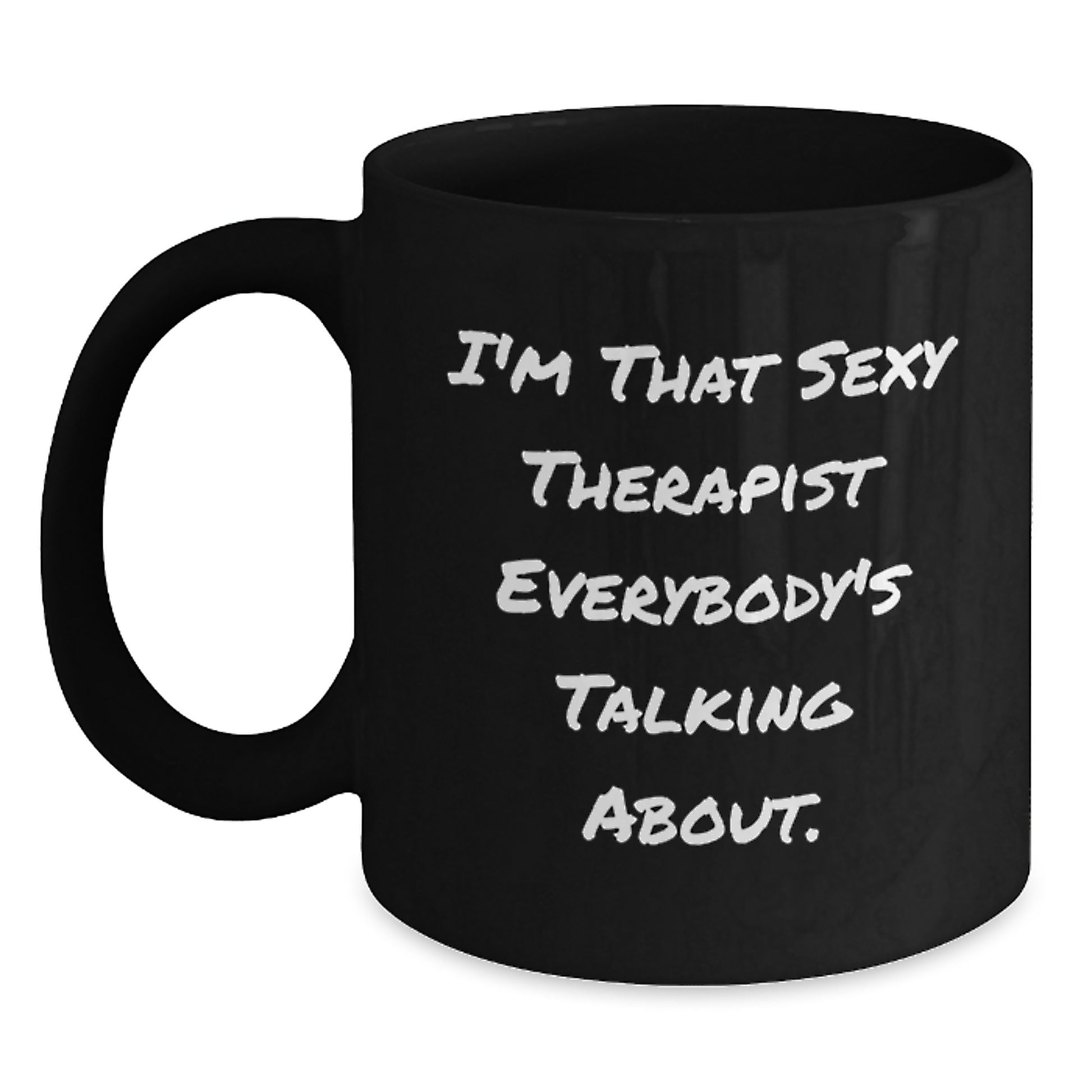 Funny Christmas Therapist Gifts from Friends for Men - Sexy Therapist Black Coffee Mug - Unique Gifts for Therapist - Black Coffee Mug for Therapist - Main