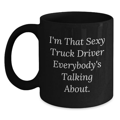 Funny Sexy Truck Driver Gifts for Men, Black Coffee Mug, Unique Christmas Memorable Presents from Friends, Family - Main