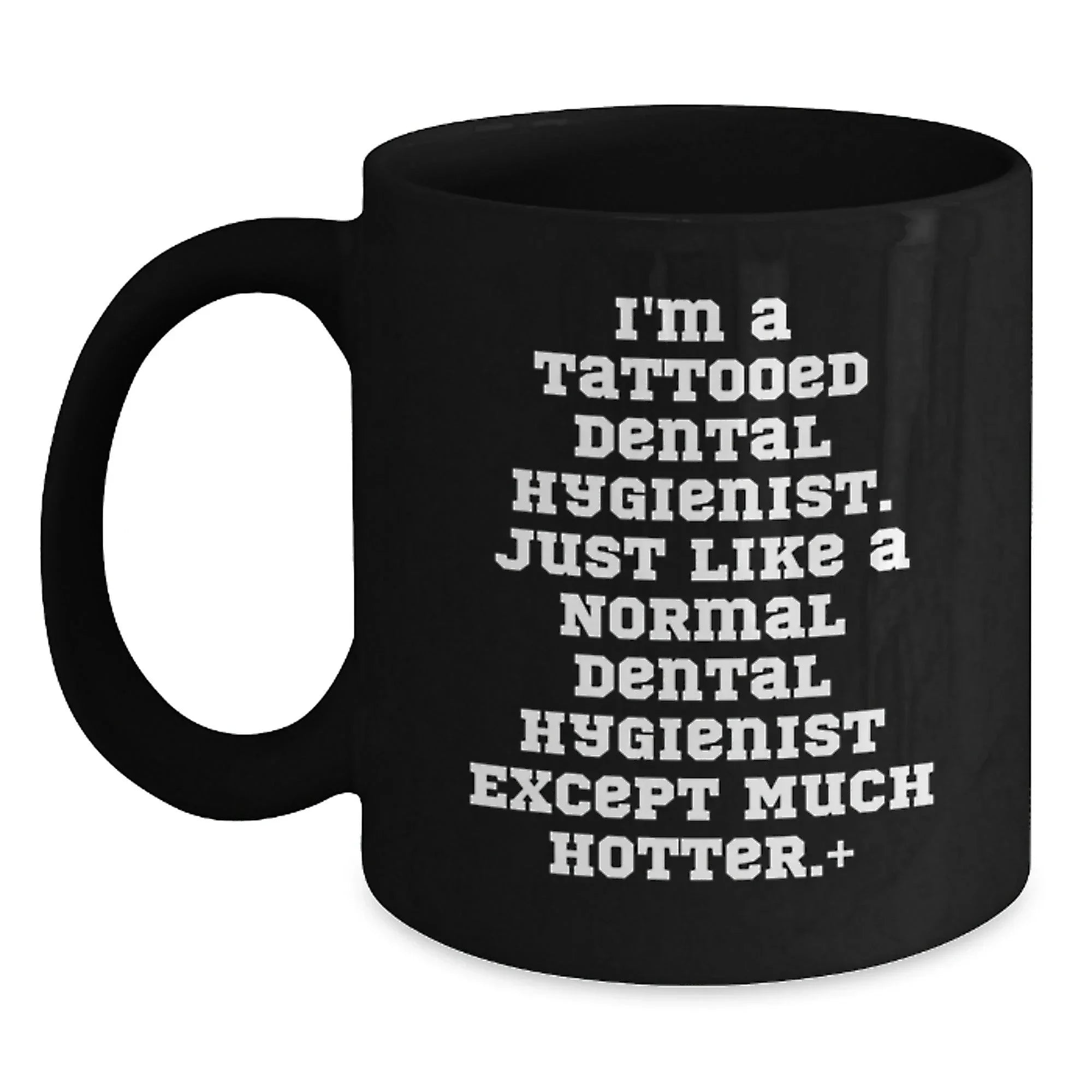 Funny Dental Hygienist Gifts for Men or Women, Black Coffee Mug, Unique Christmas Unique Gifts from Friends or Family