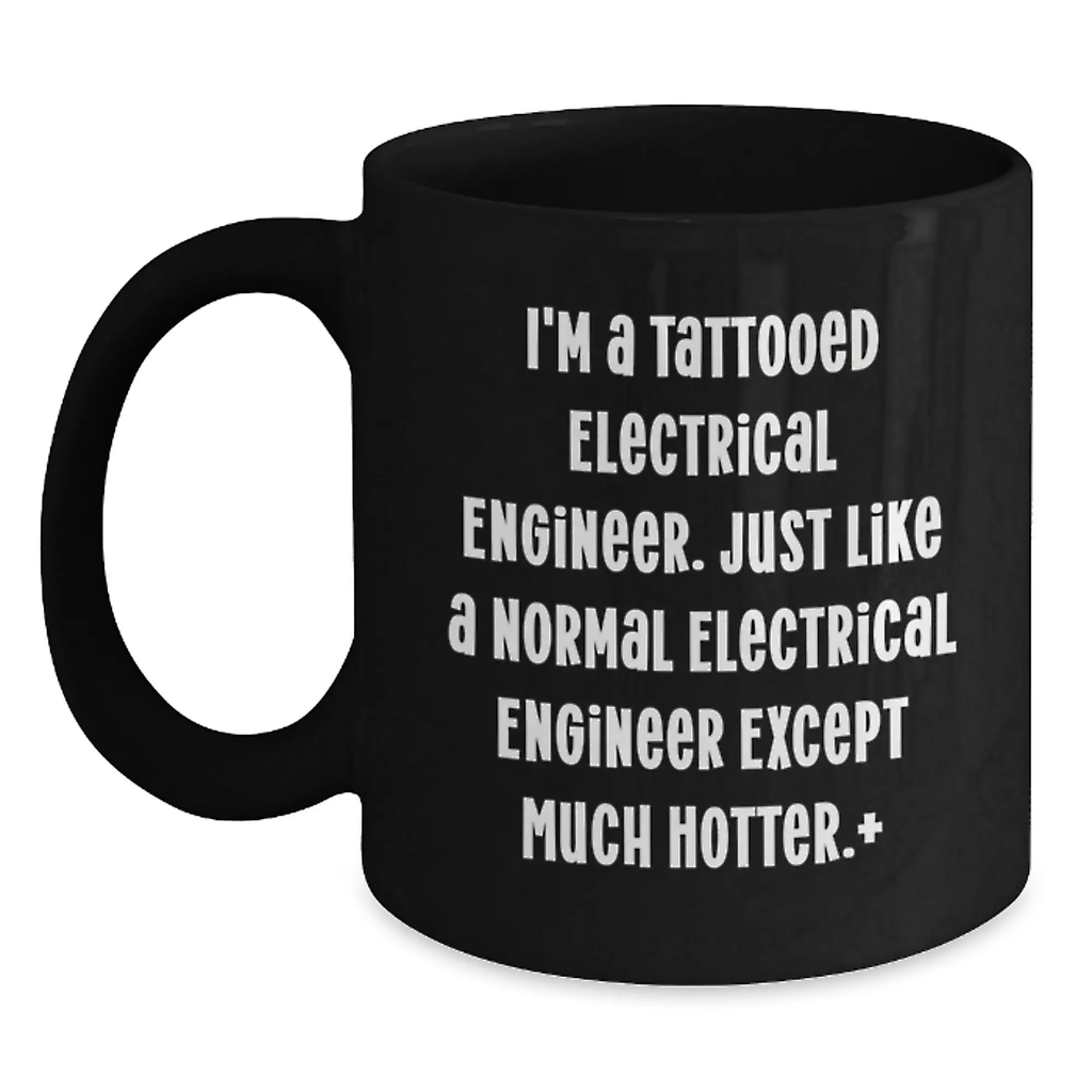 Funny Electrical Engineer Gifts for Men, Black Coffee Mug, Birthday Unique Presents from Friends, Family, Coworkers to Electrical Engineer - Main