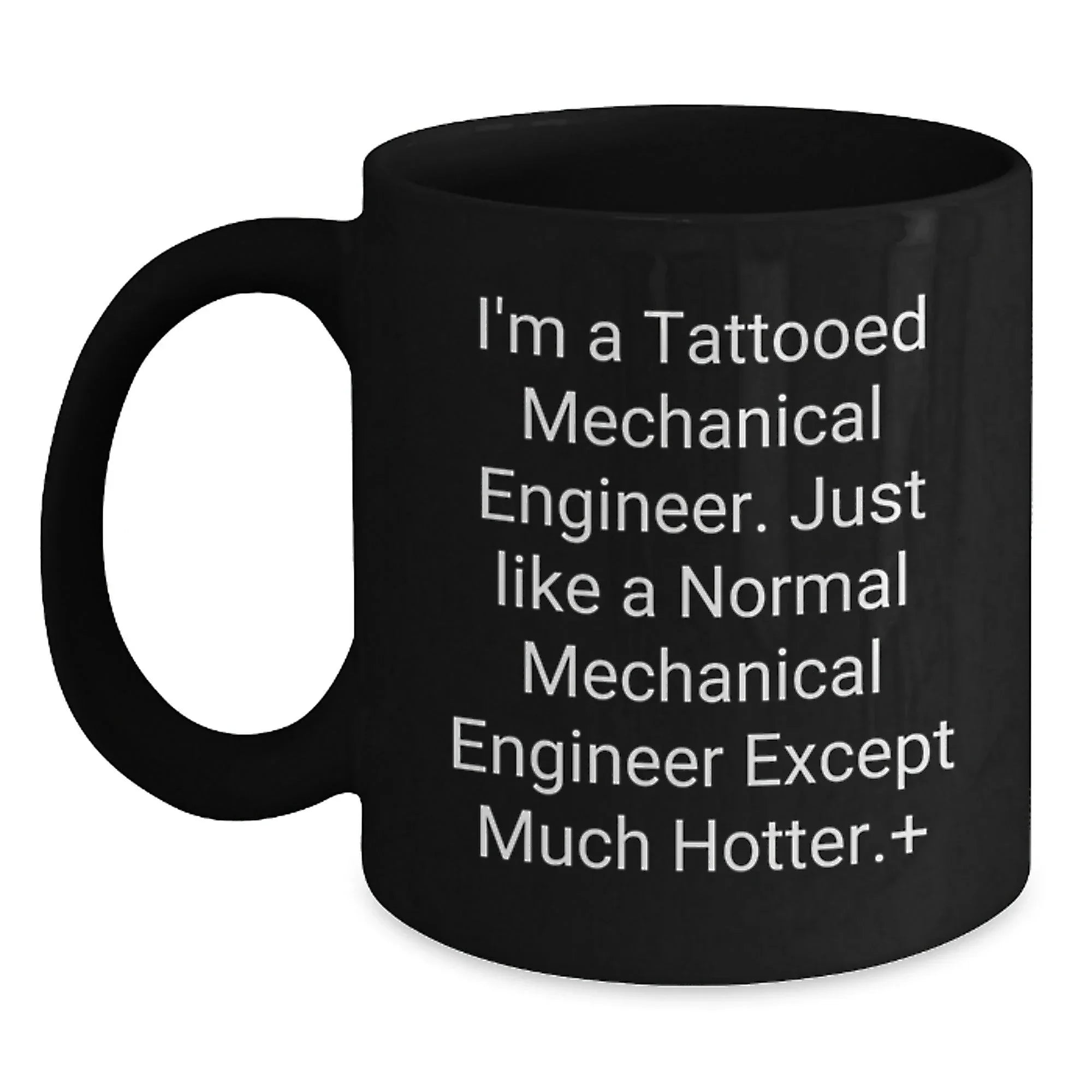 Funny Coffee Mugs for Mechanical Engineers Gifts from Friends, Christmas Unique Gifts for Men, Women, Coworkers, Family - Mechanical Engineer Black Coffee Mug 11oz or 15oz