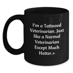 Veterinarian Humor Gifts from Men for Birthday, Funny Tattooed Vet Black Coffee Mug