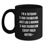 Funny X-Ray Technician Gifts for Men - I'm A Tattooed X-ray Technician Mugs, Unique Christmas Unique Gifts from Friends to Family