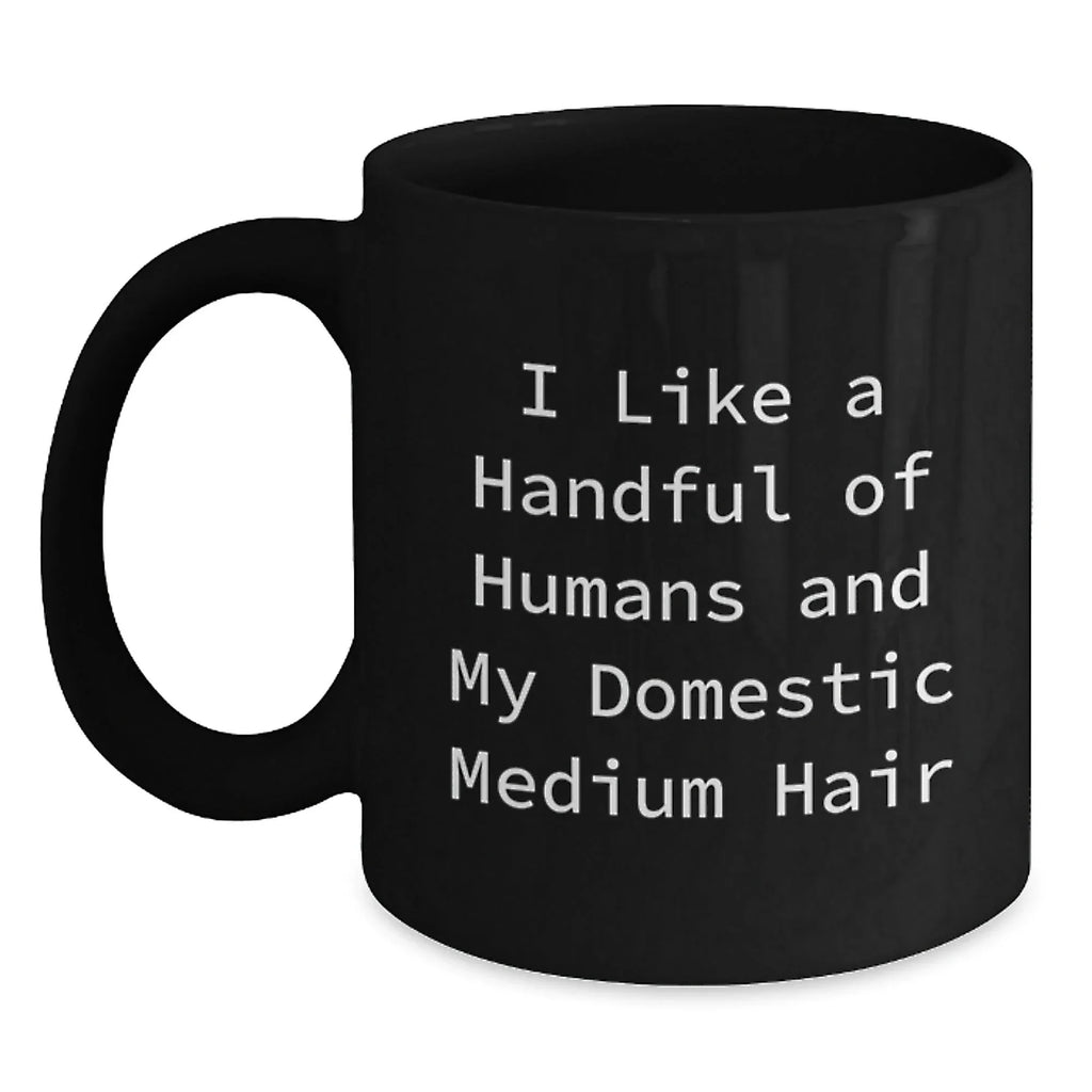 Funny Domestic Medium Hair Cat Gifts from Men, Women, Friends to Family, Black Coffee Mug for Christmas Unique Presents