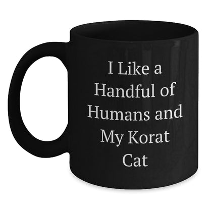 Korat Cat Lovers Gifts Funny Quote Black Coffee Mugs, Gifts from Friends for Korat Cat Enthusiasts on Birthday, I Like A Handful Of Humans And My Korat Cat - Main