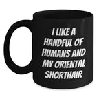 Oriental Shorthair Cat Lovers Funny Gifts from Friends for Birthday Unique Oriental Shorthair Cat Enthusiasts Black Coffee Mug