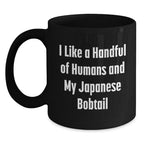 Funny Japanese Bobtail Cat Lover Gifts from Friends and Family, I Like A Handful Of Humans And My Japanese Bobtail, Black Coffee Mug, Christmas Unique Gifts for Japanese Bobtail Cat Enthusiasts