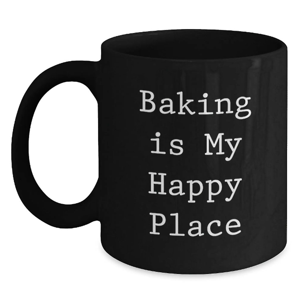 Baking Is My Happy Place Funny Quote Black Coffee Mug Gifts for Baking Enthusiasts Graduation Unique Gifts from Family Friends - Main