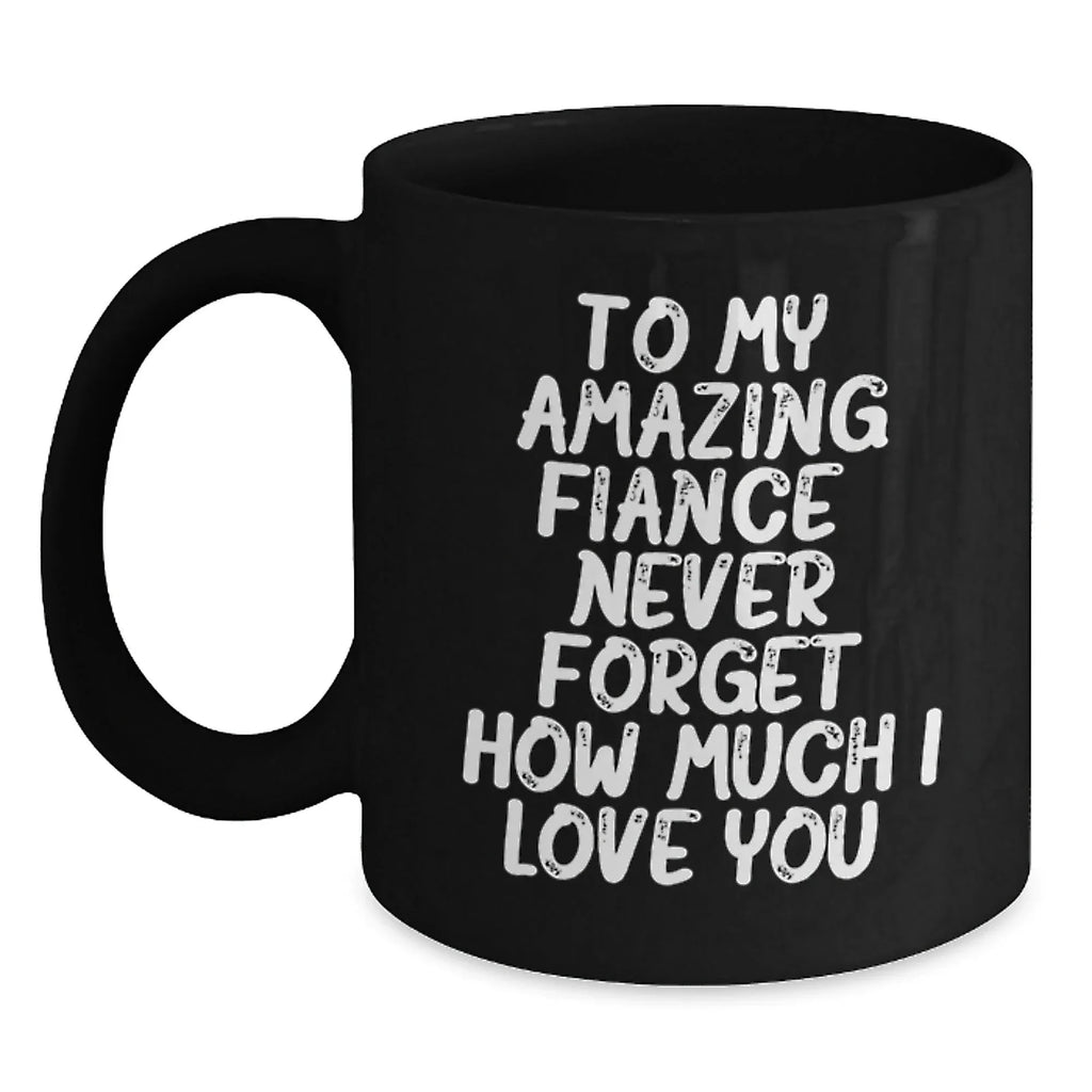 Funny Fiance Gifts, Black Coffee Mugs with Cute Quote for Him, Christmas Unique Gifts from Men to Fiance