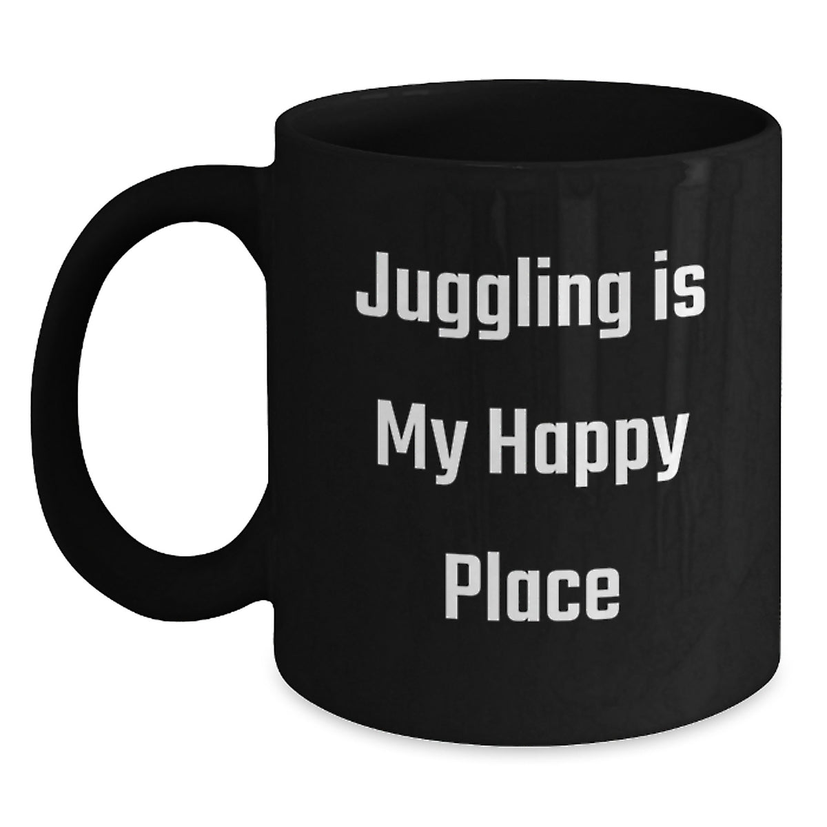 Black Coffee Mug Gift Juggling Is My Happy Place - A Joyful Idea - Main